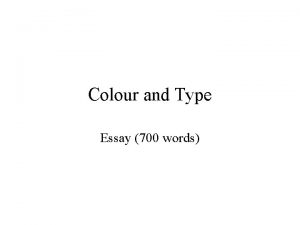 Colour and Type Essay 700 words Packaging Colour