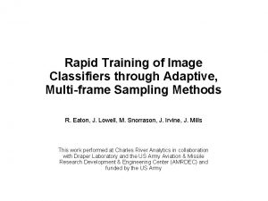 Rapid Training of Image Classifiers through Adaptive Multiframe