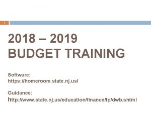 1 2018 2019 BUDGET TRAINING Software https homeroom