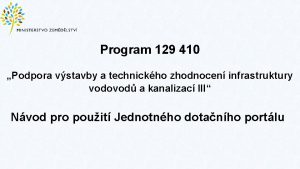 Program 129 410 Podpora vstavby a technickho zhodnocen