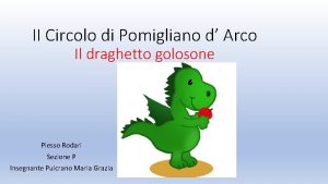 II Circolo di Pomigliano d Arco Il draghetto