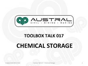 TOOLBOX TALK 017 CHEMICAL STORAGE Created 9082015 Rev