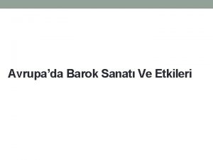 Avrupada Barok Sanat Ve Etkileri Jeolojik ve klimsel