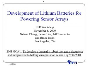 1 Development of Lithium Batteries for Powering Sensor