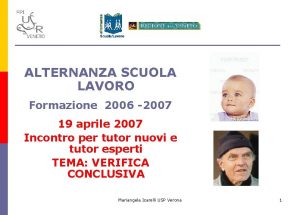 ALTERNANZA SCUOLA LAVORO Formazione 2006 2007 19 aprile