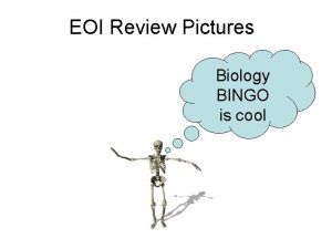 EOI Review Pictures Biology BINGO is cool 1