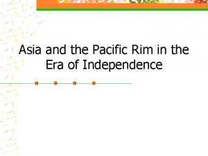 Asia and the Pacific Rim in the Era