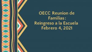 OECC Reunion de Familias Reingreso a la Escuela
