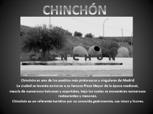 Chinchn es uno de los pueblos ms pintorescos