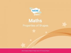 Maths Properties of Shapes Year One Maths Properties