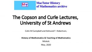 The Copson and Curle Lectures University of St