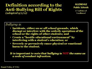 Definition according to the AntiBullying Bill of Rights