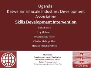 Uganda Katwe Small Scale Industries Development Association Skills