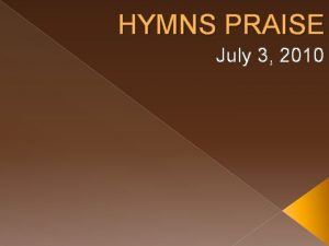 HYMNS PRAISE July 3 2010 HYMN 428 SWEET