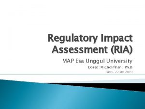 Regulatory Impact Assessment RIA MAP Esa Unggul University