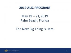 2019 ALIC PROGRAM May 19 21 2019 Palm