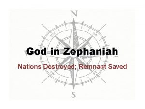 God in in Zephaniah Nations Destroyed Remnant Saved