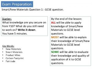 Exam Preparation SmartNew Materials Question 1 GCSE question