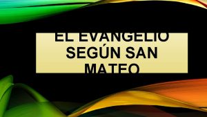 EL EVANGELIO SEGN SAN MATEO 2 EL TRMINO