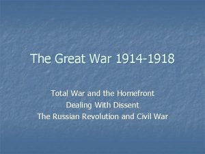 The Great War 1914 1918 Total War and