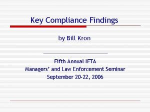 Key Compliance Findings by Bill Kron Fifth Annual