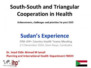 SouthSouth and Triangular Cooperation in Health Achievements challenges