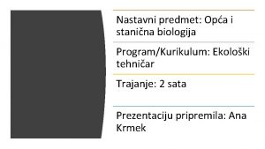 Nastavni predmet Opa i stanina biologija ProgramKurikulum Ekoloki