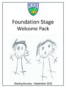 Foundation Stage Welcome Pack Starting Nursery September 2020