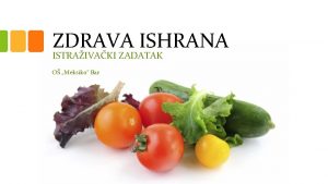 ZDRAVA ISHRANA ISTRAIVAKI ZADATAK O Meksiko Bar ZATO