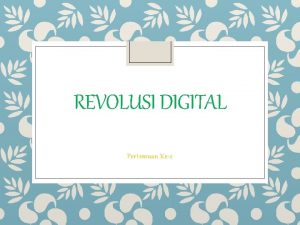 REVOLUSI DIGITAL Pertemuan Ke2 Konsep Dasar Bisnis BISNIS