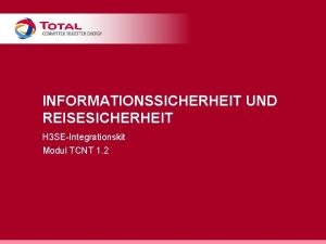 INFORMATIONSSICHERHEIT UND REISESICHERHEIT H 3 SEIntegrationskit Modul TCNT