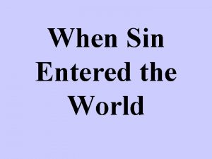 When Sin Entered the World Satans Lie Satan