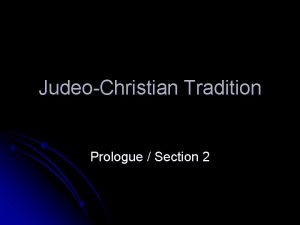 JudeoChristian Tradition Prologue Section 2 Judaism l Much