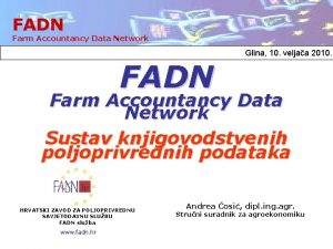 FADN Farm Accountancy Data Network FADN Glina 10