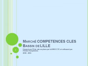 MARCH COMPETENCES CLES BASSIN DE LILLE 1 Financ