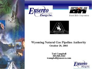 Black Hills Corporation Wyoming Natural Gas Pipeline Authority