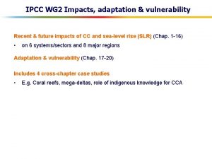 IPCC WG 2 Impacts adaptation vulnerability Recent future