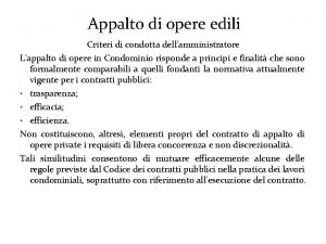 Appalto di opere edili Criteri di condotta dellamministratore