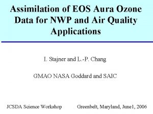 Assimilation of EOS Aura Ozone Data for NWP