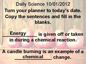 Daily Science 10012012 Turn your planner to todays