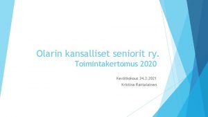 Olarin kansalliset seniorit ry Toimintakertomus 2020 Kevtkokous 24