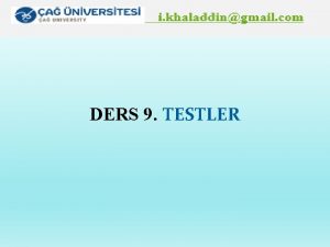 DERS 9 TESTLER Dersin Plan 1 2 3