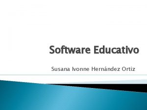 Software Educativo Susana Ivonne Hernndez Ortiz programas educativos