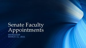 Senate Faculty Appointments WOR KSH OP MARCH 1