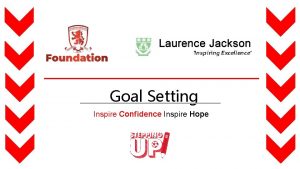 Goal Setting Inspire Confidence Inspire Hope The Stepping