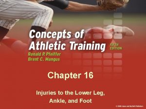 Chapter 16 Injuries to the Lower Leg Ankle