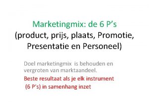 Marketingmix de 6 Ps product prijs plaats Promotie