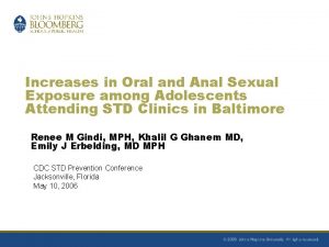 Increases in Oral and Anal Sexual Exposure among