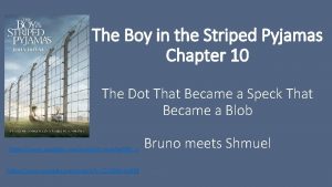 The Boy in the Striped Pyjamas Chapter 10