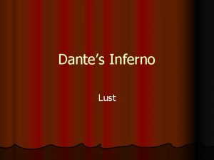 Dantes Inferno Lust Lust l Here Dante explores